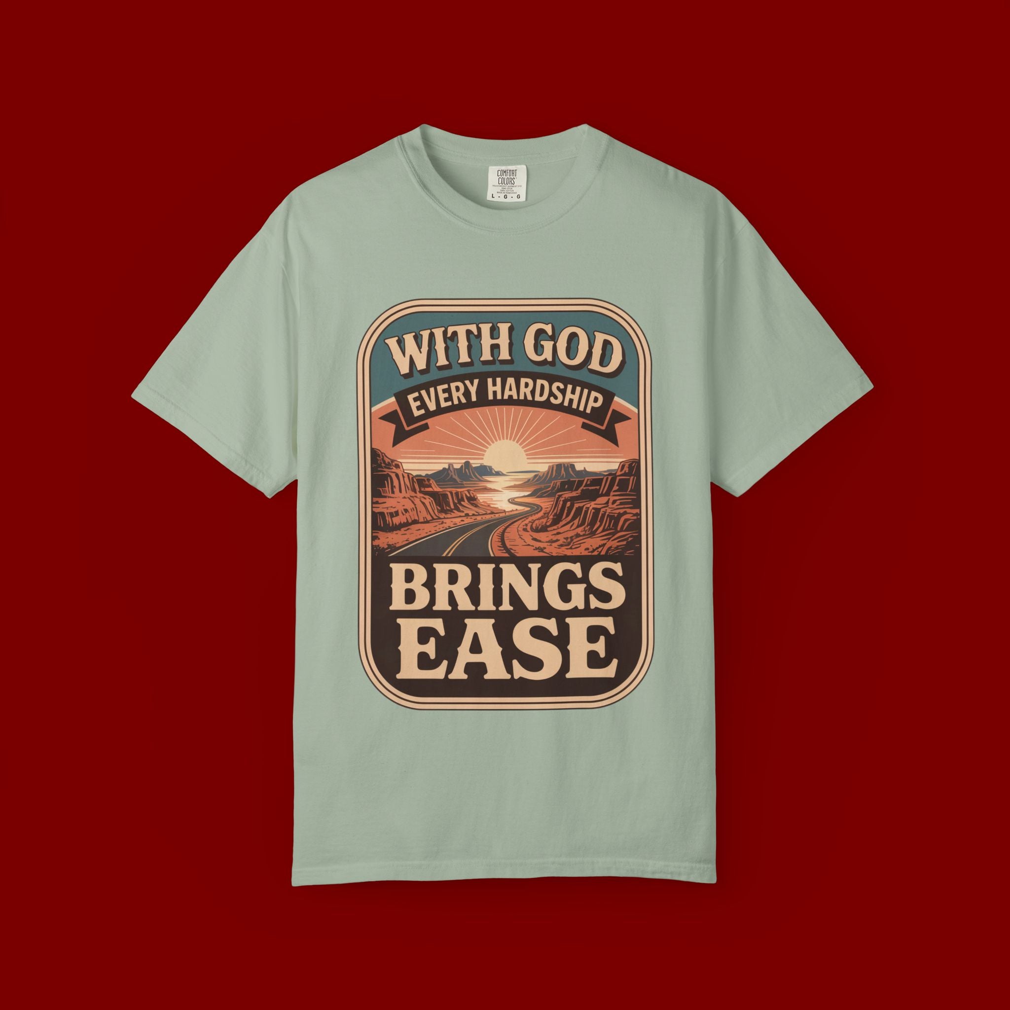 Scripture Comfort T-Shirt — "With God Every Hardship Brings Ease" Christian Faith Tee