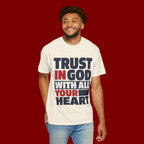 Trust in God With All Your Heart T-Shirt