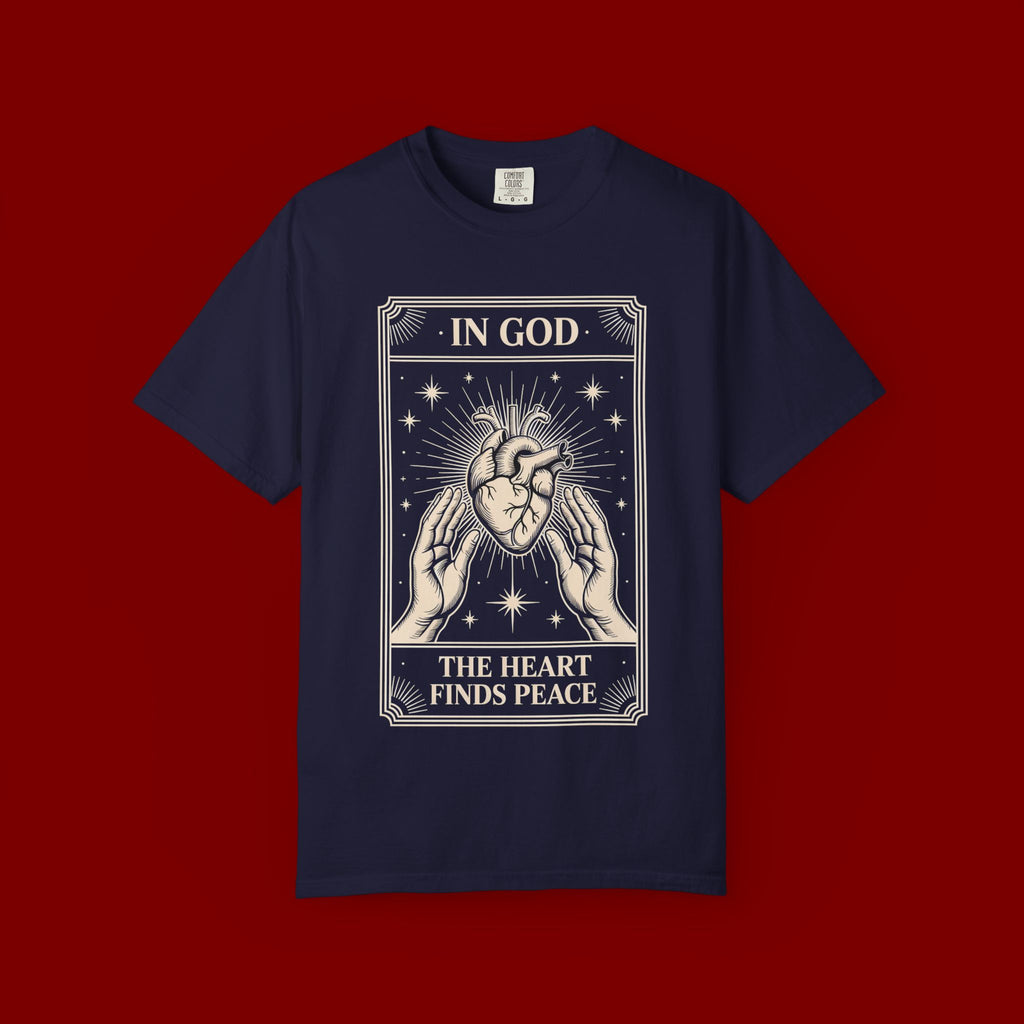 In God The Heart Finds Peace T-Shirt — Faith Graphic Tee