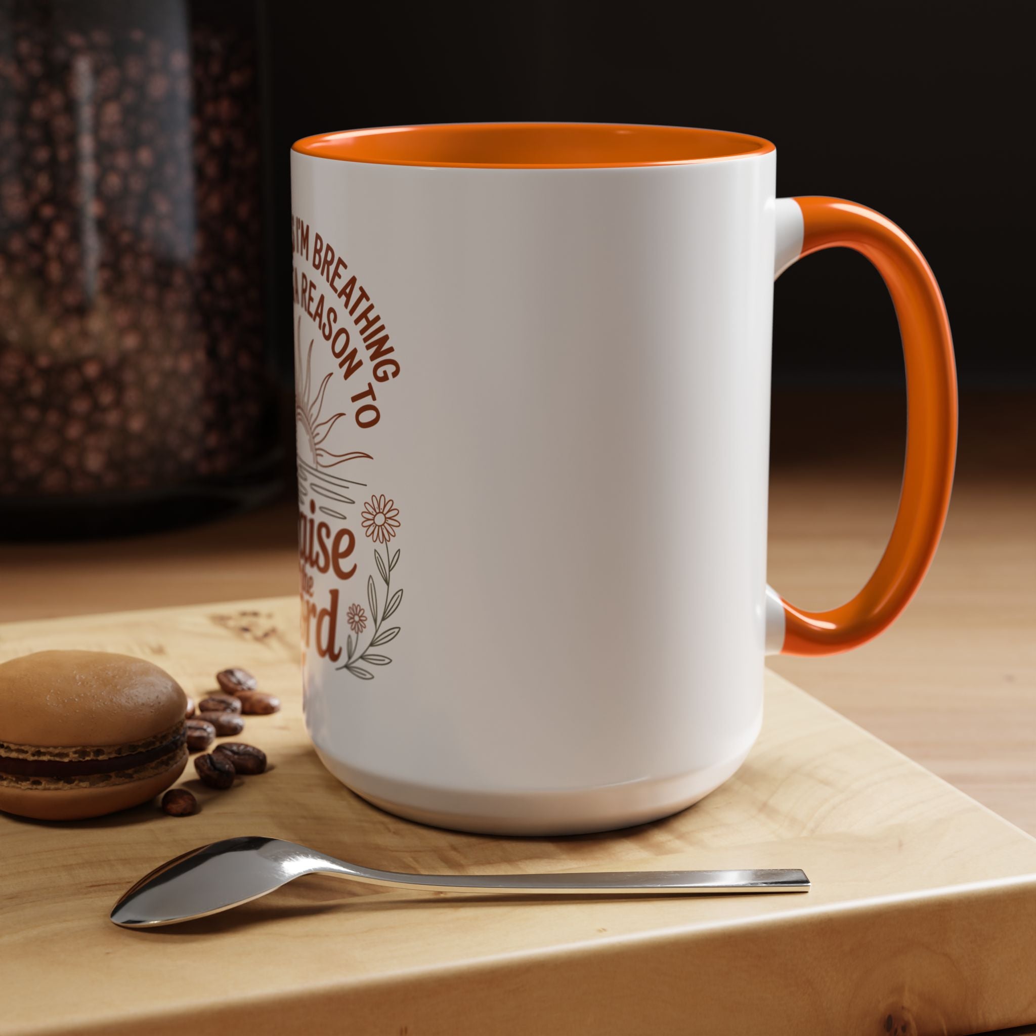 Praise the Lord Coffee Mug — "As Long As I'm Breathing I've Got a Reason to Praise the Lord"