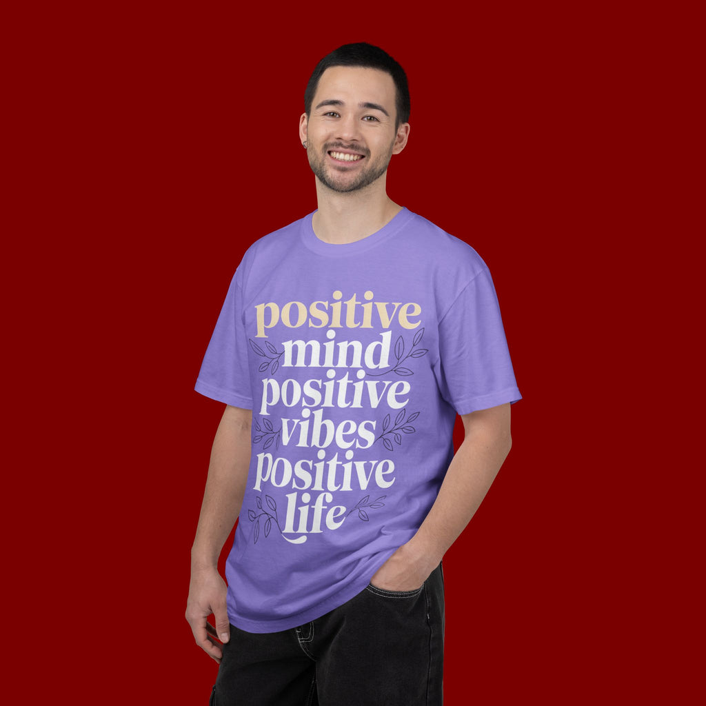 Positive Mind Positive Vibes Positive Life T-Shirt