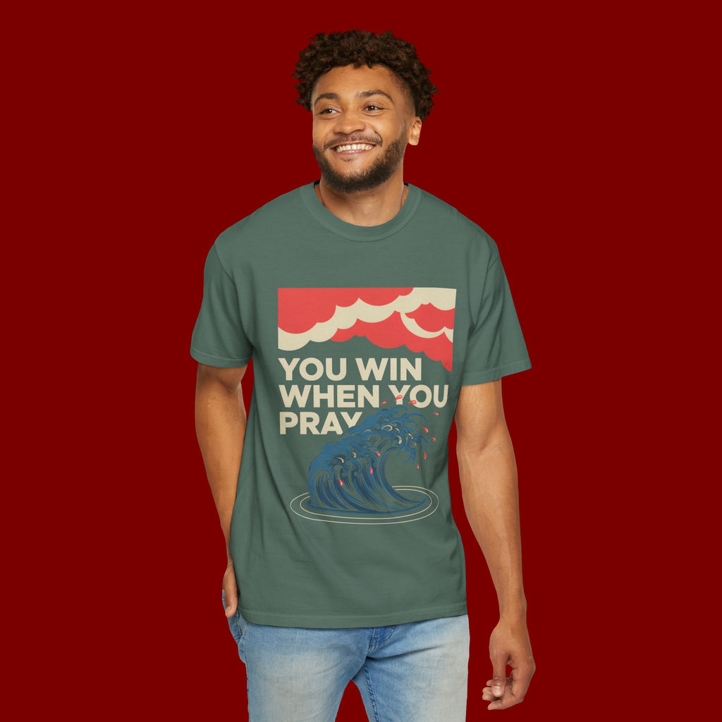 You Win When You Pray T-Shirt — Vintage Wave Faith Tee