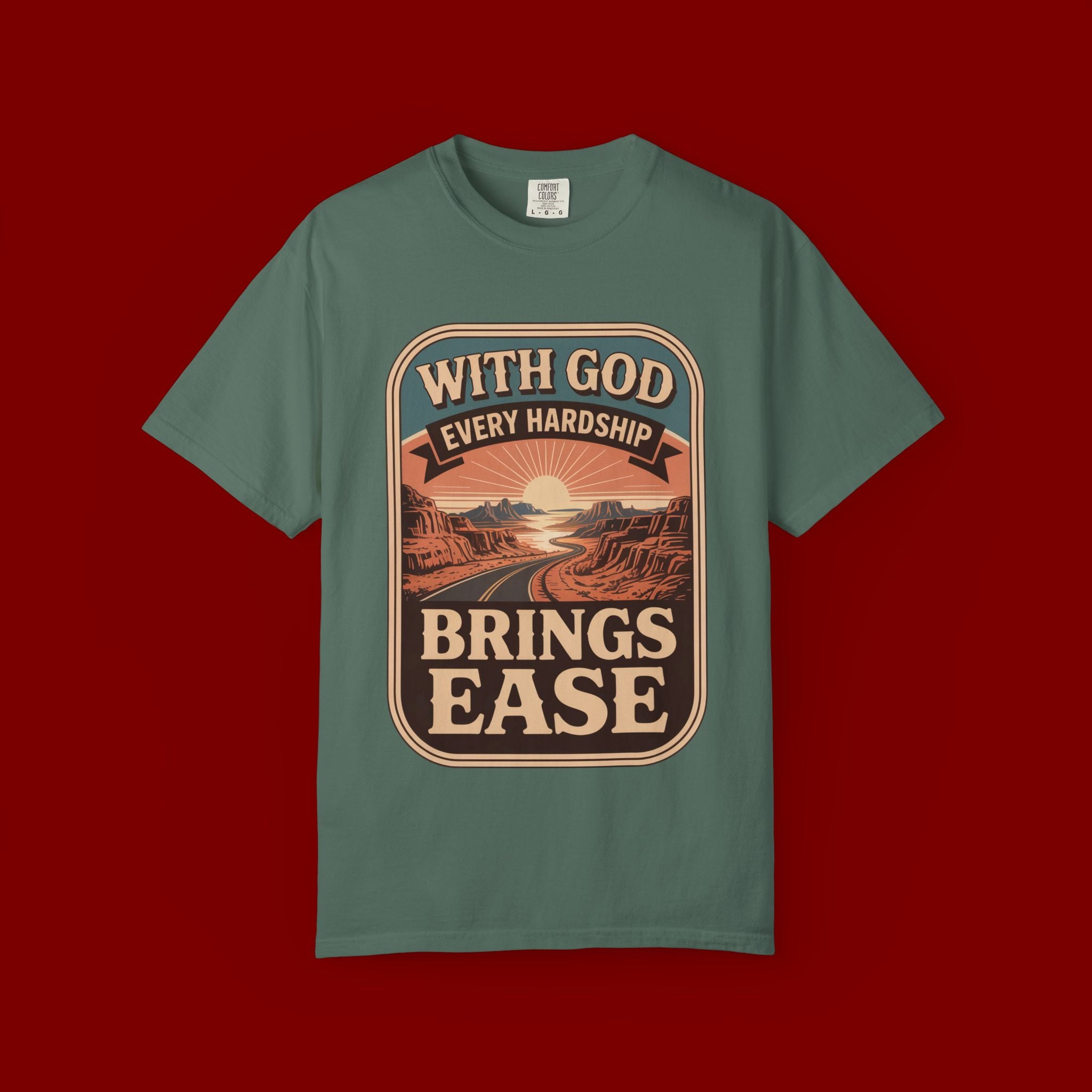 Scripture Comfort T-Shirt — "With God Every Hardship Brings Ease" Christian Faith Tee