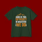 Kids Tee - "God Is the Top Priority in Whatever We Do" Faith Mountain Graphic