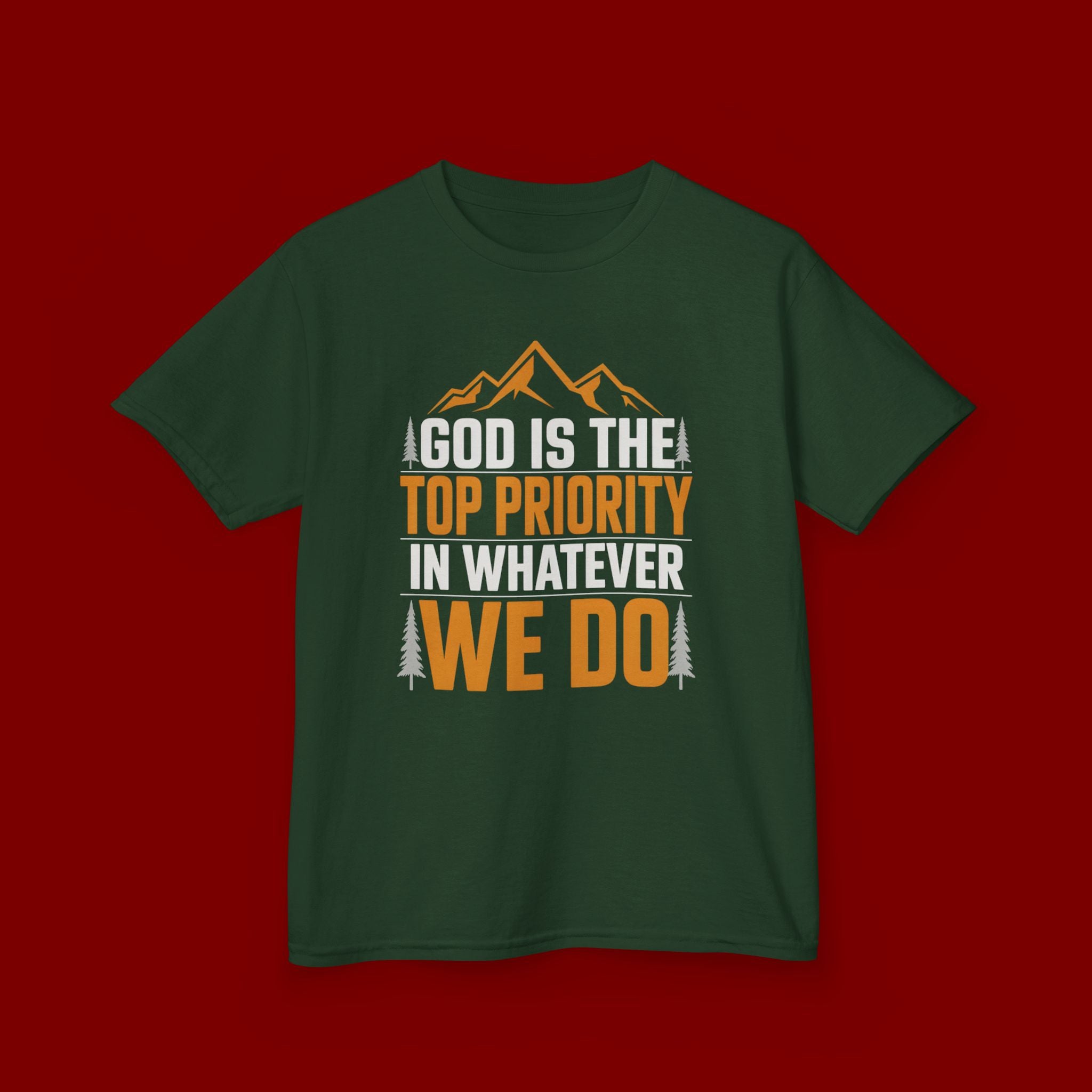 Kids Tee - "God Is the Top Priority in Whatever We Do" Faith Mountain Graphic