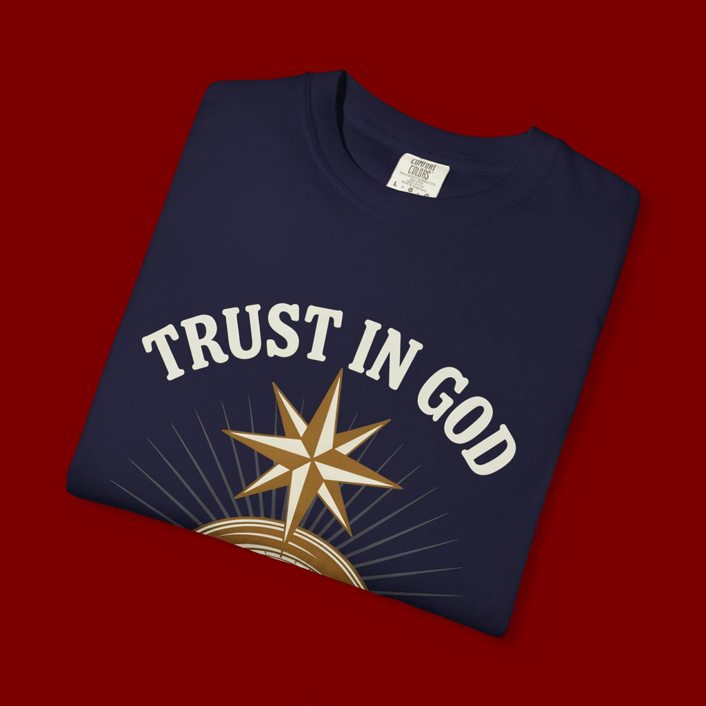 Trust in God Compass T-Shirt — "Trust In God With All Your Heart" Christian Faith Tee