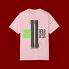 Pray More Fear Less T-Shirt — Inspirational Faith Graphic Tee