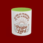 Praise the Lord Coffee Mug — "As Long As I'm Breathing I've Got a Reason to Praise the Lord"