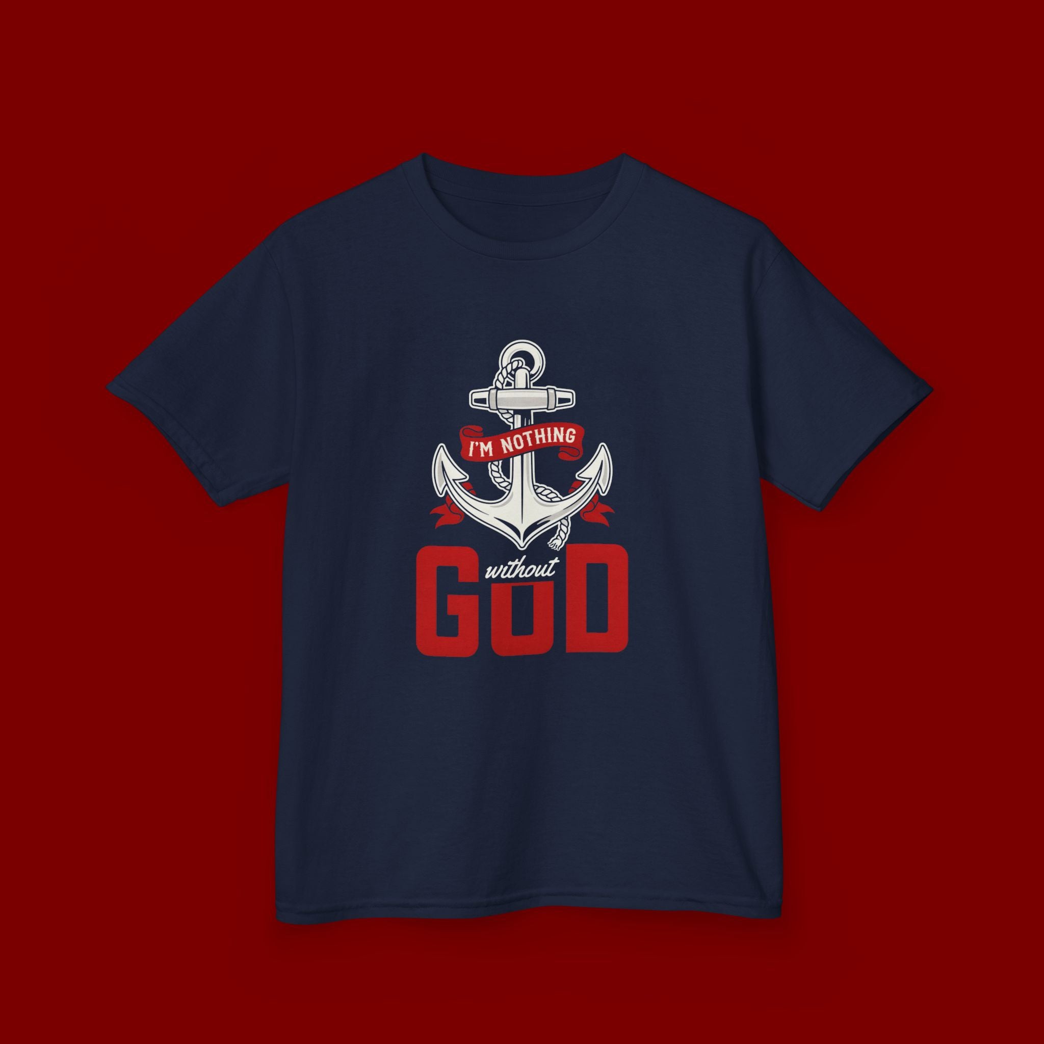 Kids Anchor T‑Shirt – "I'm Nothing Without God" Christian Tee for Boys & Girls