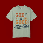 God Is Good All the Time T-Shirt — Christian Faith Graphic Tee