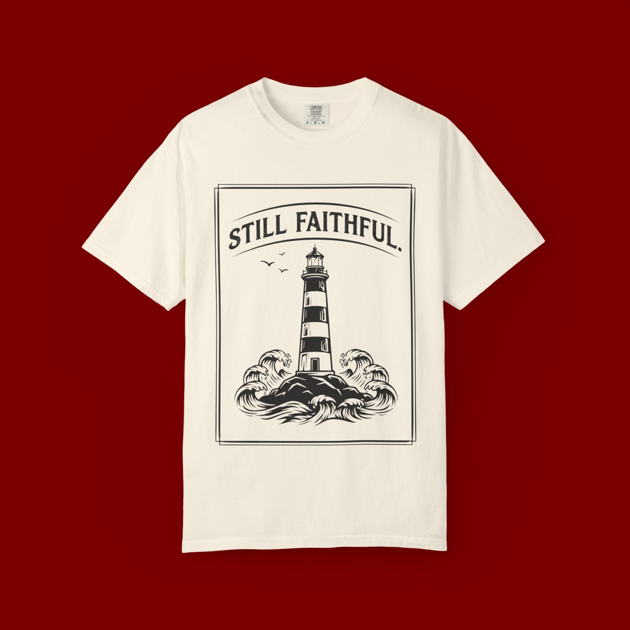 Still Faithful Lighthouse T-Shirt