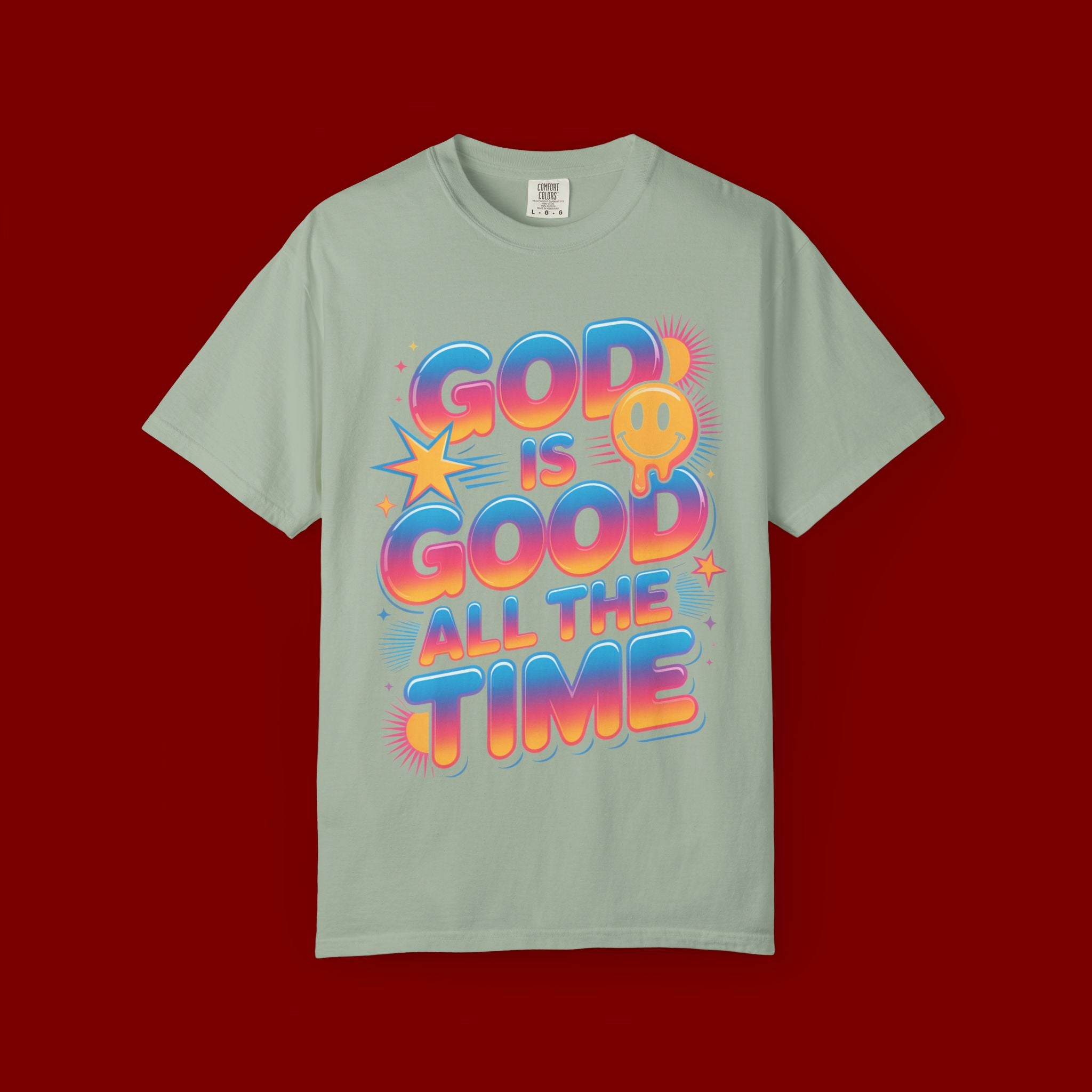 God Is Good All The Time T-Shirt — Positive Christian Graphic Tee