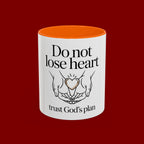 Do Not Lose Heart Accent Coffee Mug — Trust God’s Plan Inspirational Christian Mug