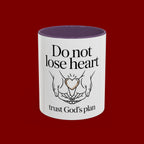 Do Not Lose Heart Accent Coffee Mug — Trust God’s Plan Inspirational Christian Mug