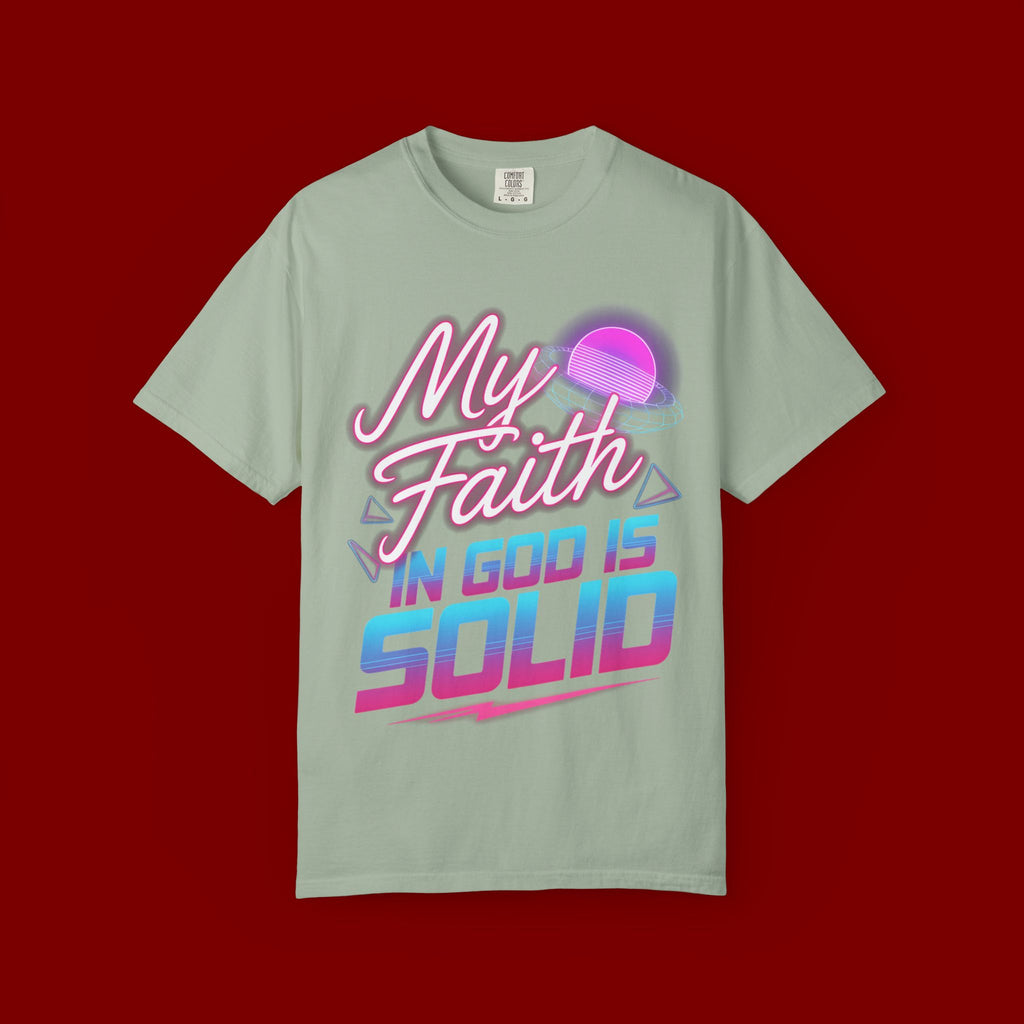 Faith T-Shirt — "My Faith in God Is Solid" Retro Graphic Tee