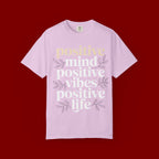 Positive Mind Positive Vibes Positive Life T-Shirt