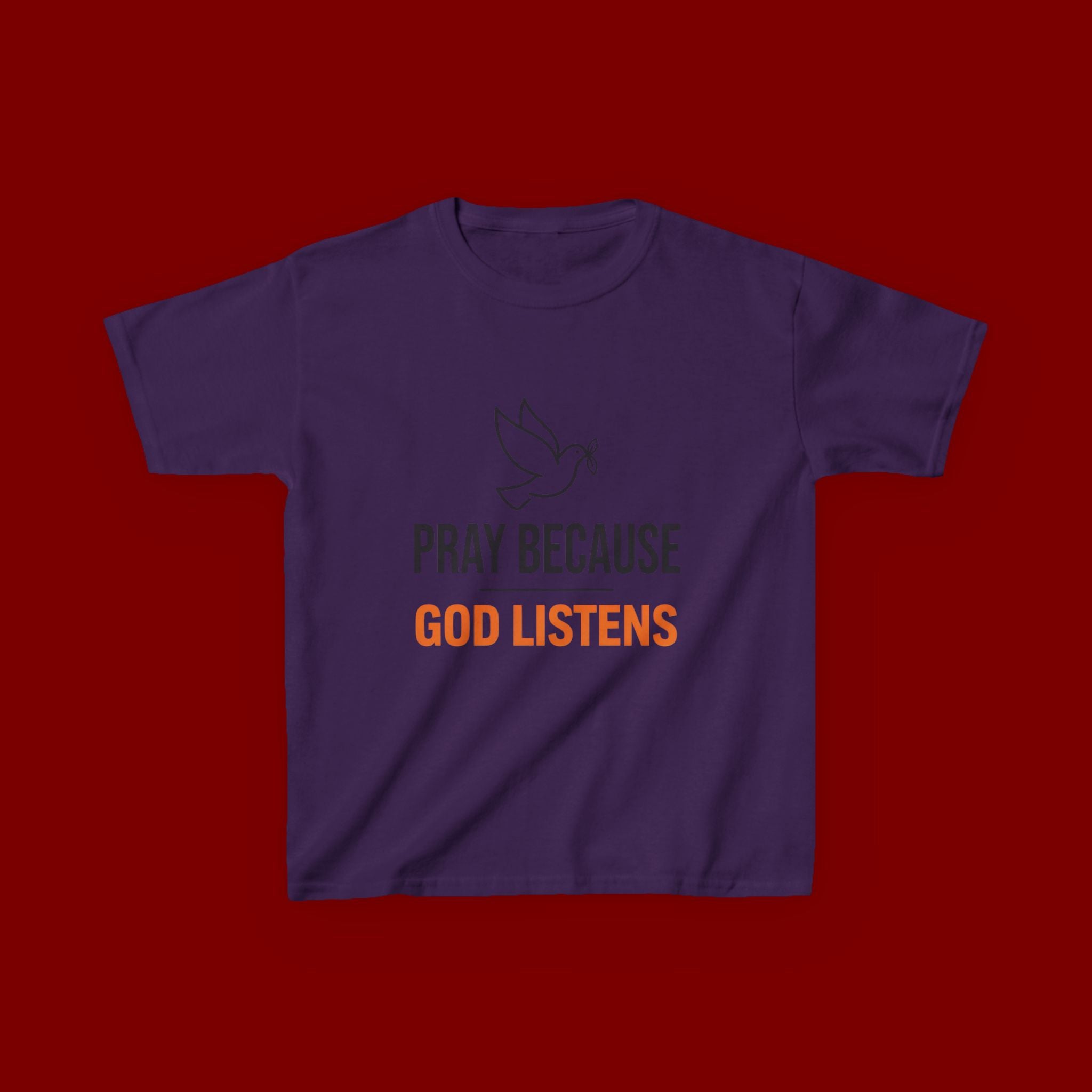 Kids T-Shirt — "Pray Because God Listens" Christian Faith Tee with Dove Graphic