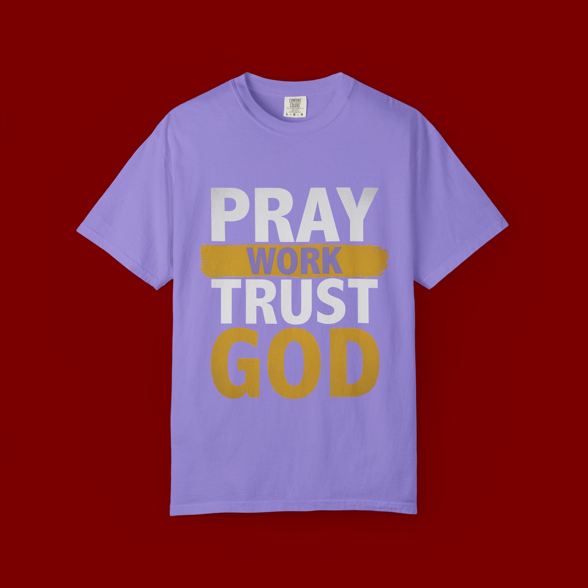 Pray Work Trust God T-Shirt — Inspirational Faith Tee for Christians
