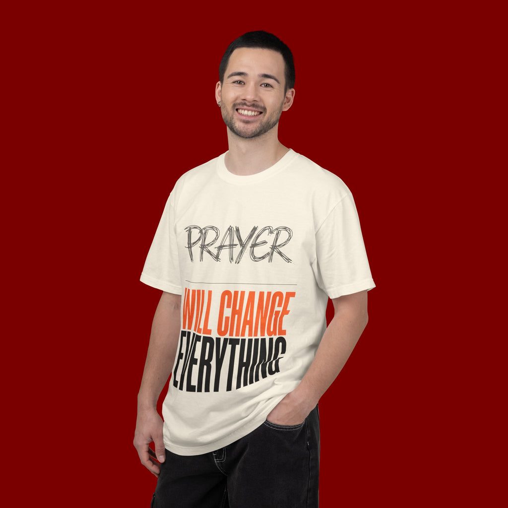 Prayer Will Change Everything T-Shirt — Inspirational Faith Tee