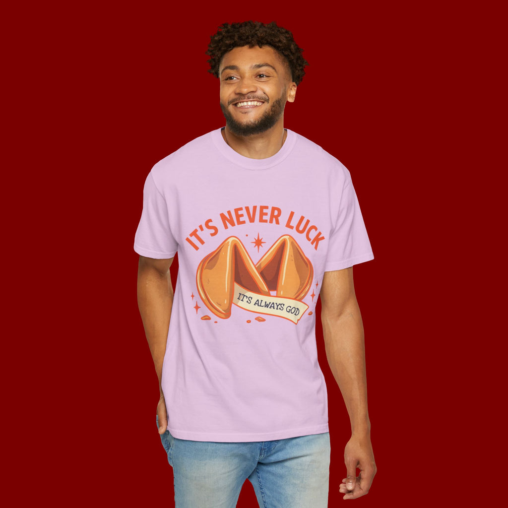 Christian Graphic T-Shirt — “It’s Never Luck, It’s Always God” Fortune Cookie Design