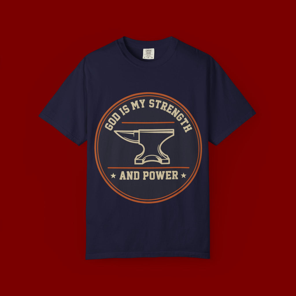 God Is My Strength T-Shirt — Christian Faith Anvil Graphic Tee
