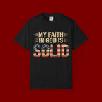 Faith in God Is Solid T-Shirt — American Flag Patriotic Christian Tee