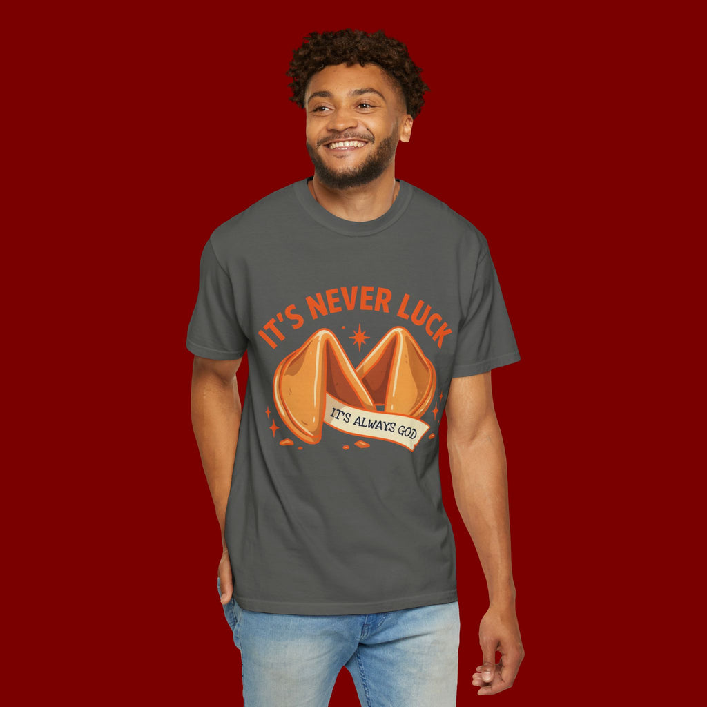 Christian Graphic T-Shirt — “It’s Never Luck, It’s Always God” Fortune Cookie Design