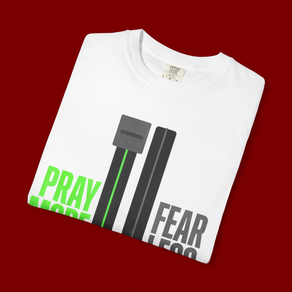 Pray More Fear Less T-Shirt — Inspirational Faith Graphic Tee