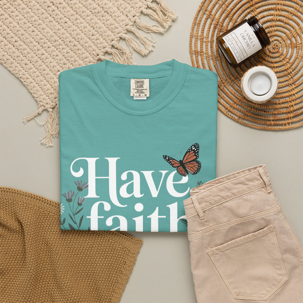 Have Faith in God T-Shirt — Christian Inspirational Tee with Butterflies
