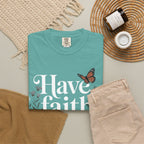 Have Faith in God T-Shirt — Christian Inspirational Tee with Butterflies