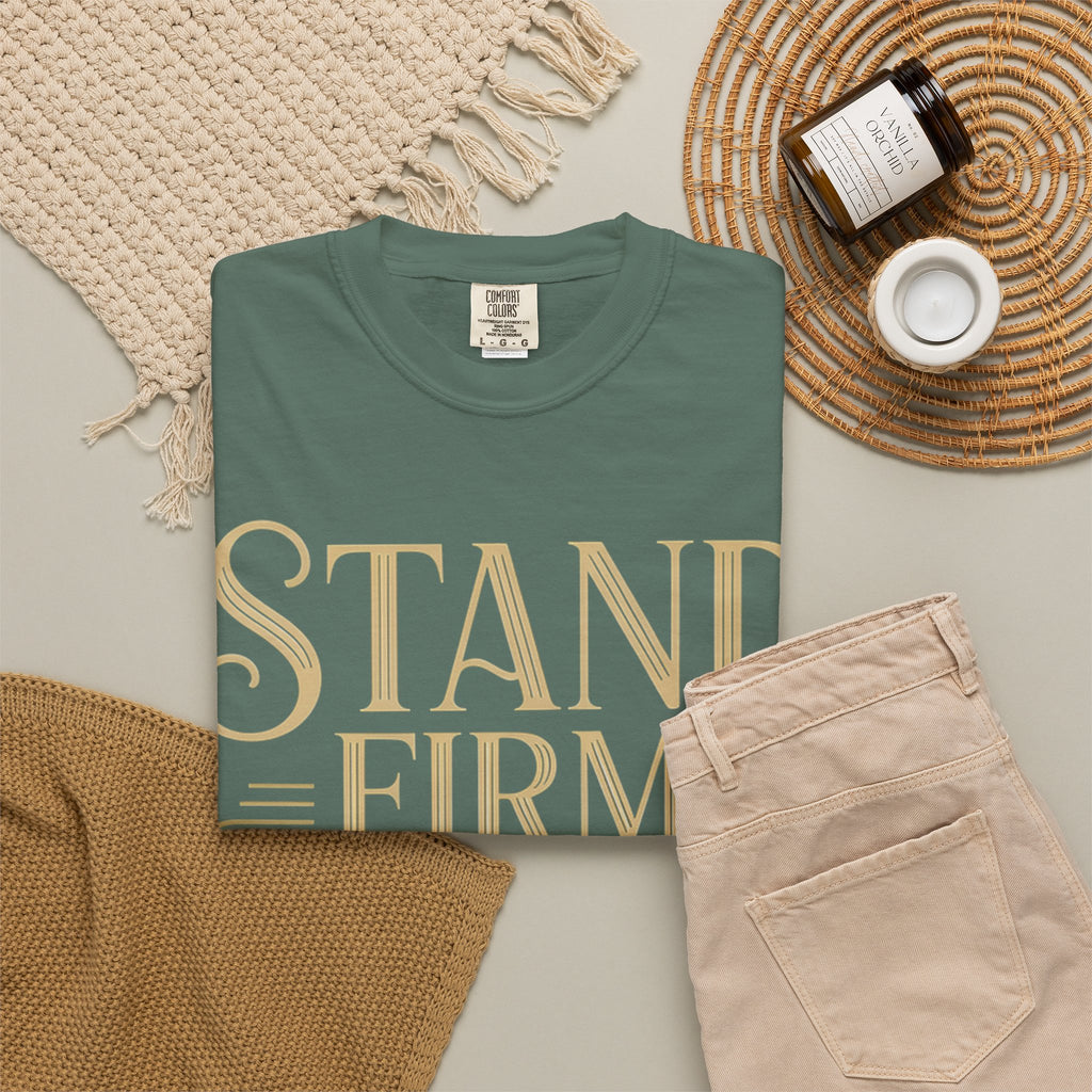 Stand Firm in the Faith T-Shirt