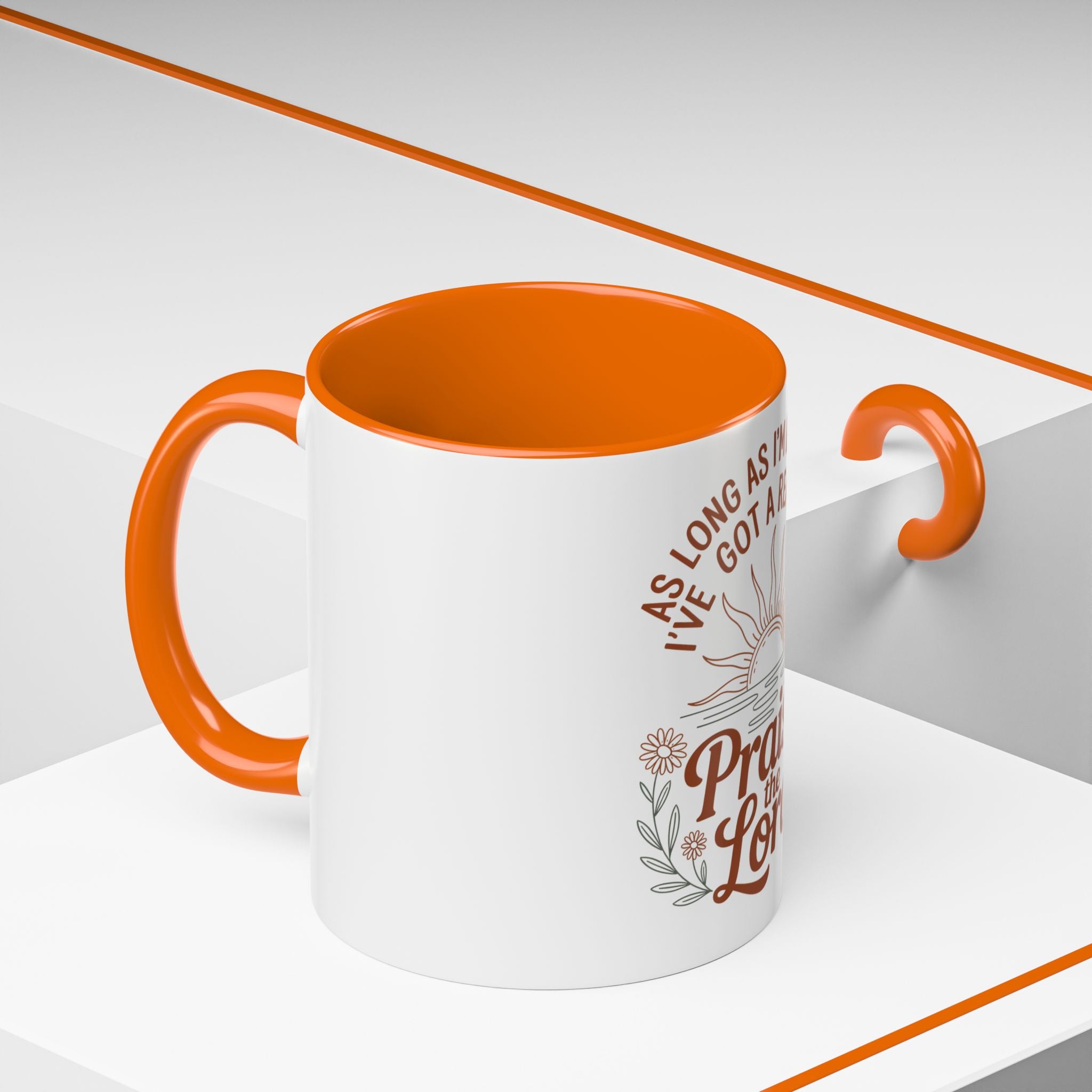 Praise the Lord Coffee Mug — "As Long As I'm Breathing I've Got a Reason to Praise the Lord"