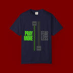 Pray More Fear Less T-Shirt — Inspirational Faith Graphic Tee
