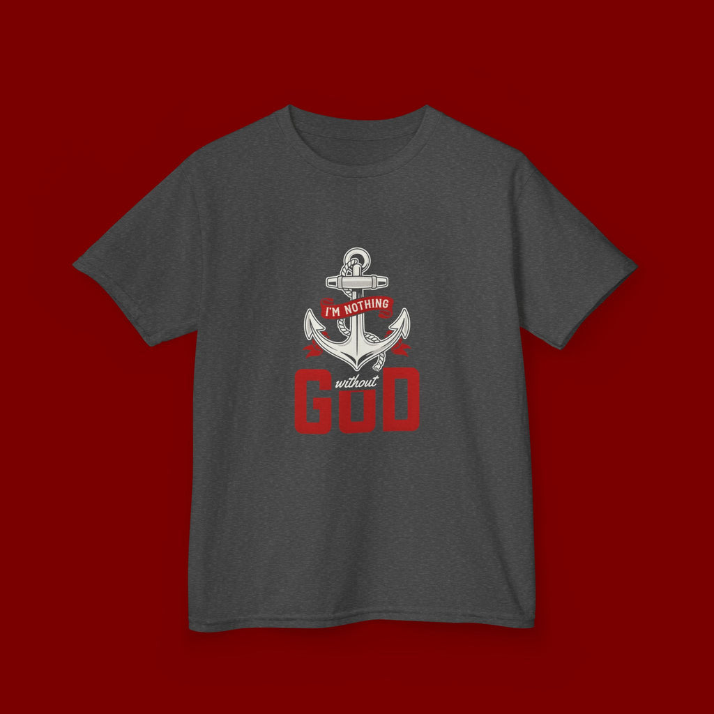 Kids Anchor T‑Shirt – "I'm Nothing Without God" Christian Tee for Boys & Girls