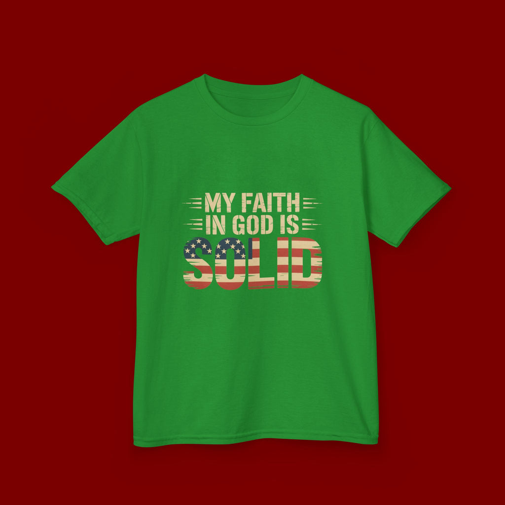 Kids Tee — "My Faith in God is Solid" Patriotic Christian T-Shirt
