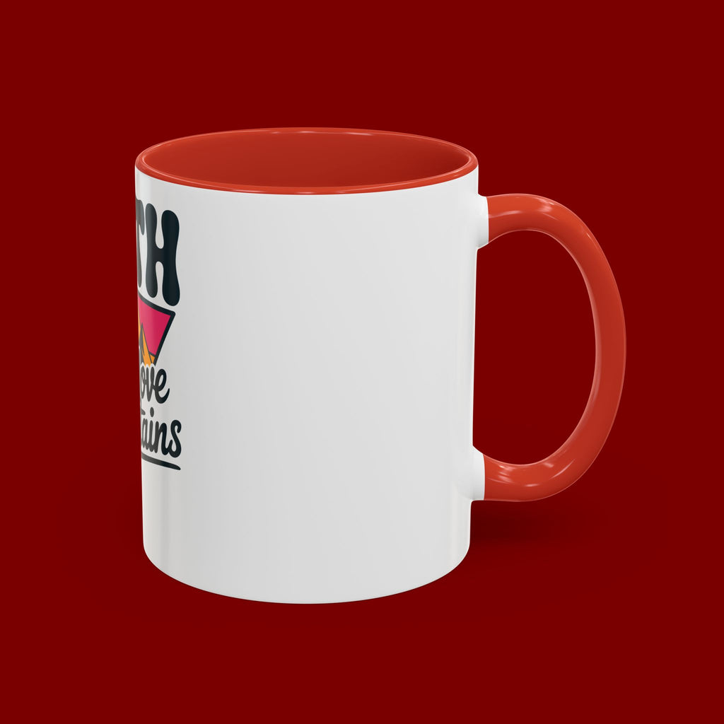 Faith Can Move Mountains Coffee Mug