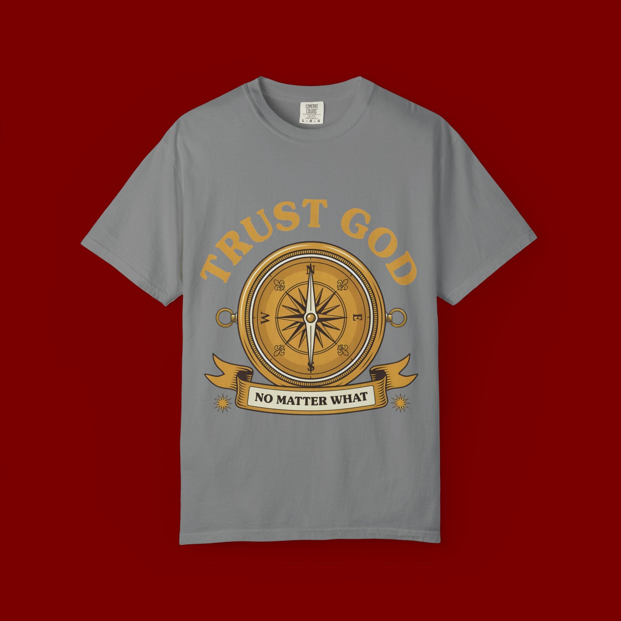 Trust God Compass T-Shirt — "Trust God No Matter What" Christian Faith Tee