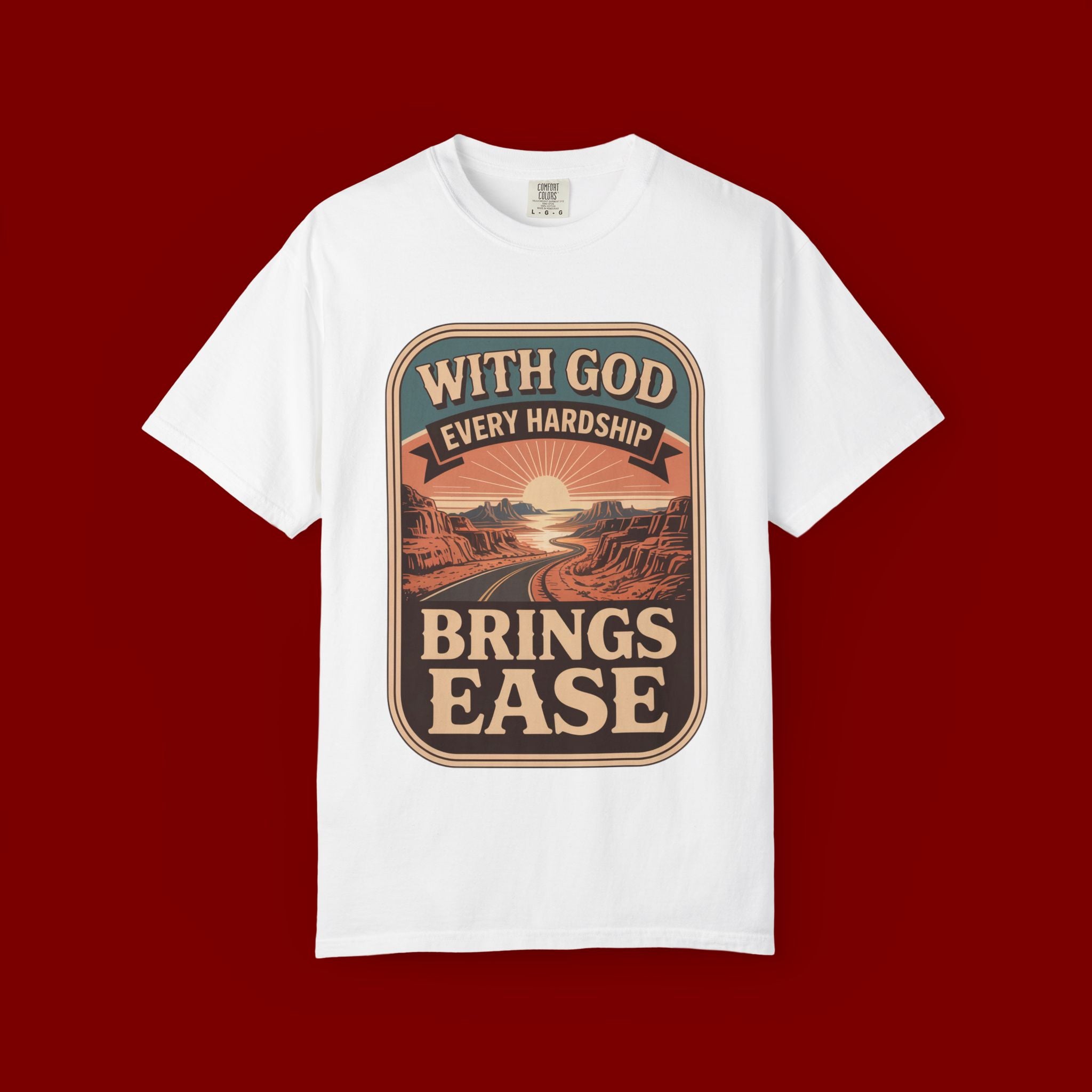 Scripture Comfort T-Shirt — "With God Every Hardship Brings Ease" Christian Faith Tee