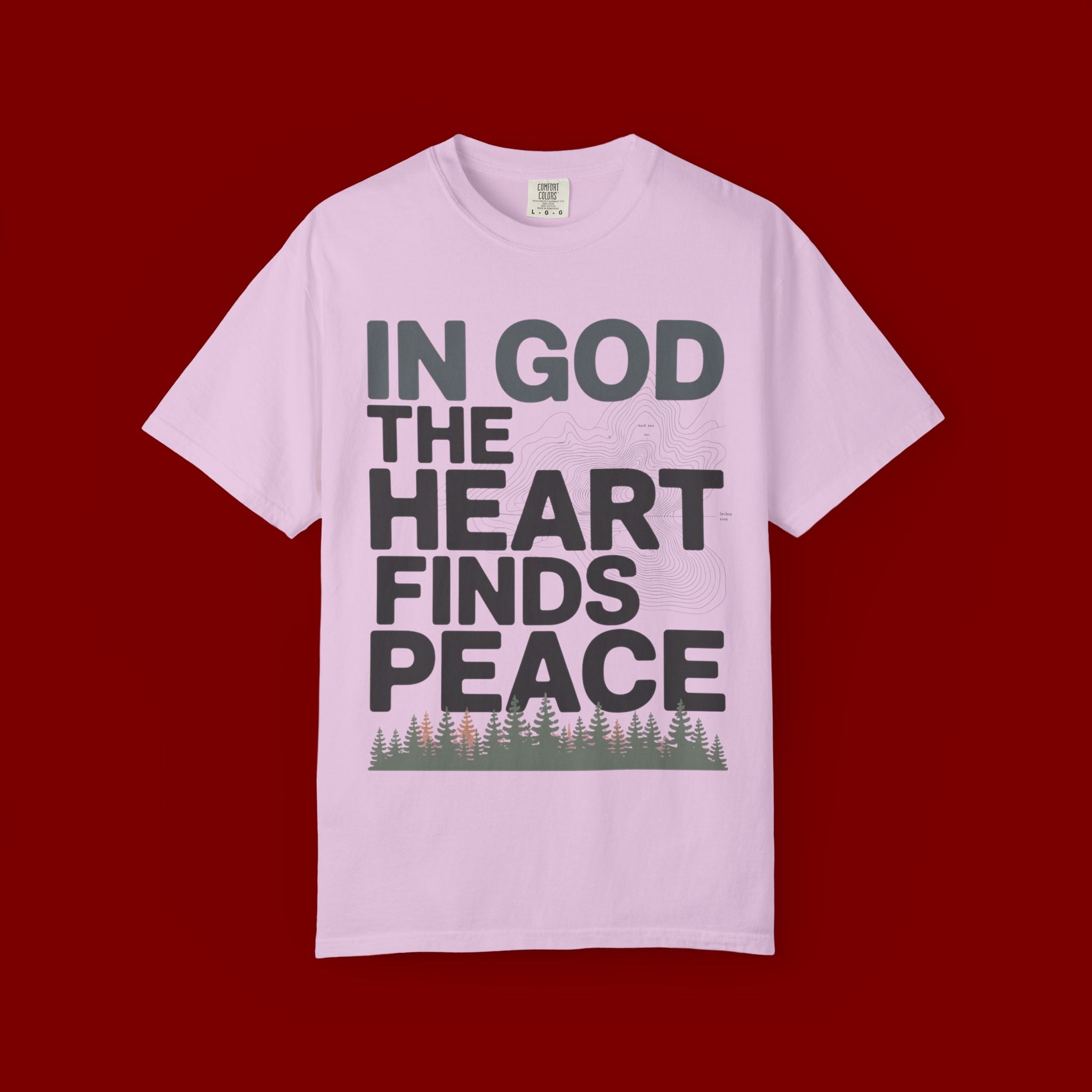 Christian Faith T-Shirt — “In God the Heart Finds Peace” Inspirational Tee