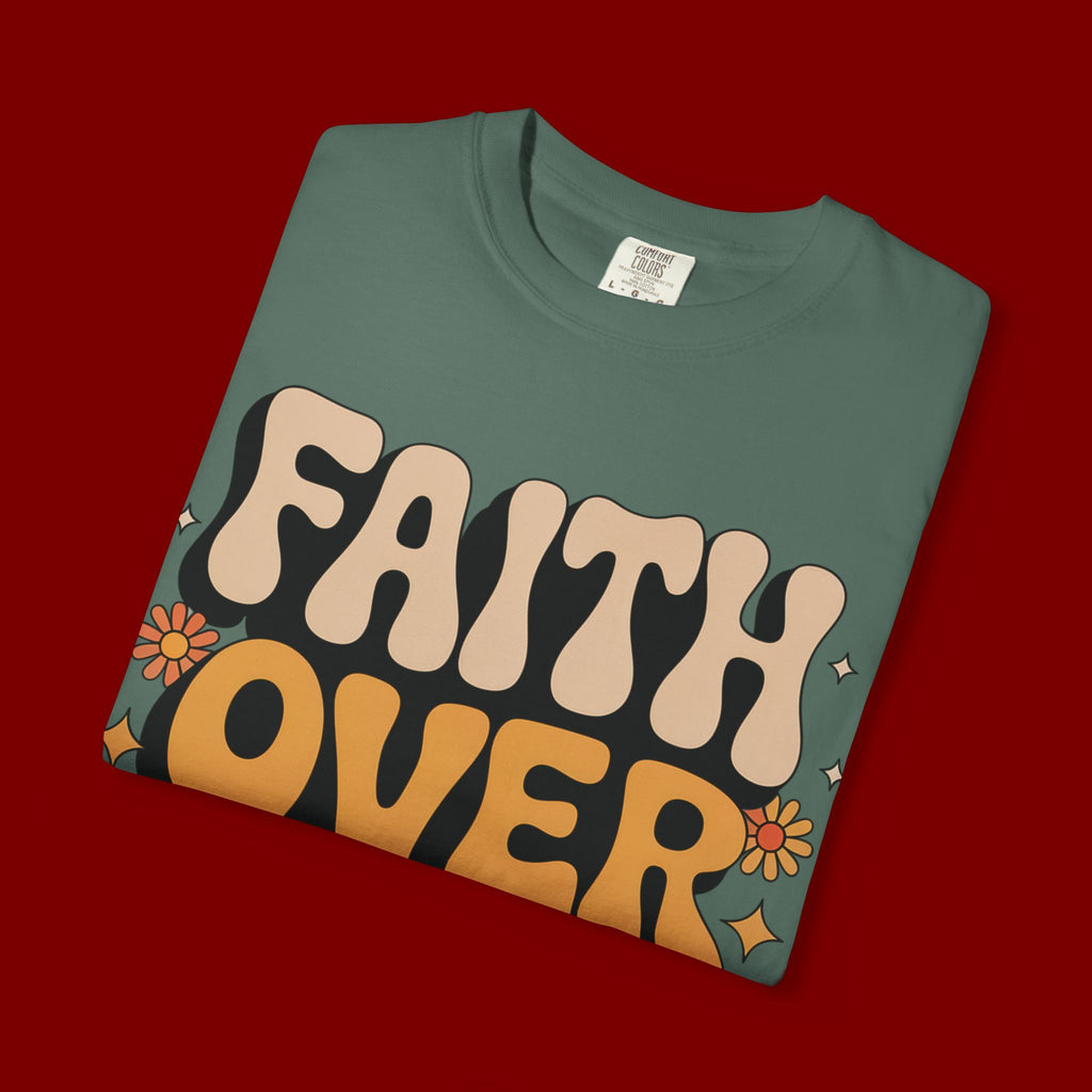Faith Over Fear T‑Shirt — Retro Floral Inspirational Tee