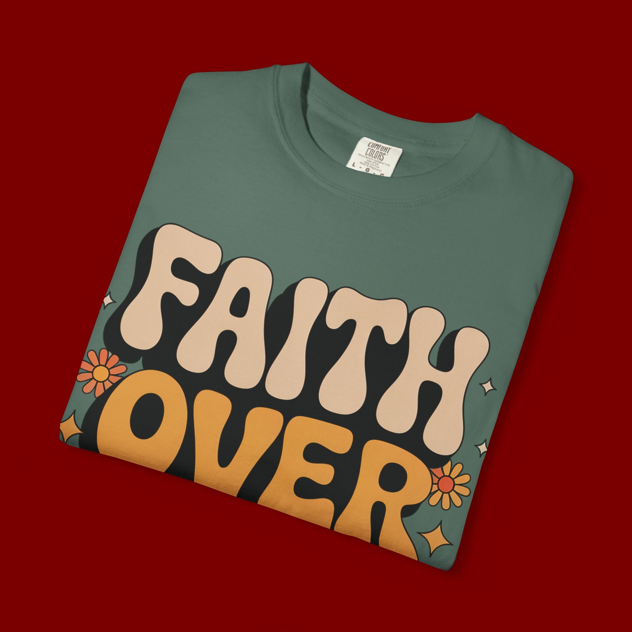 Faith Over Fear T‑Shirt — Retro Floral Inspirational Tee