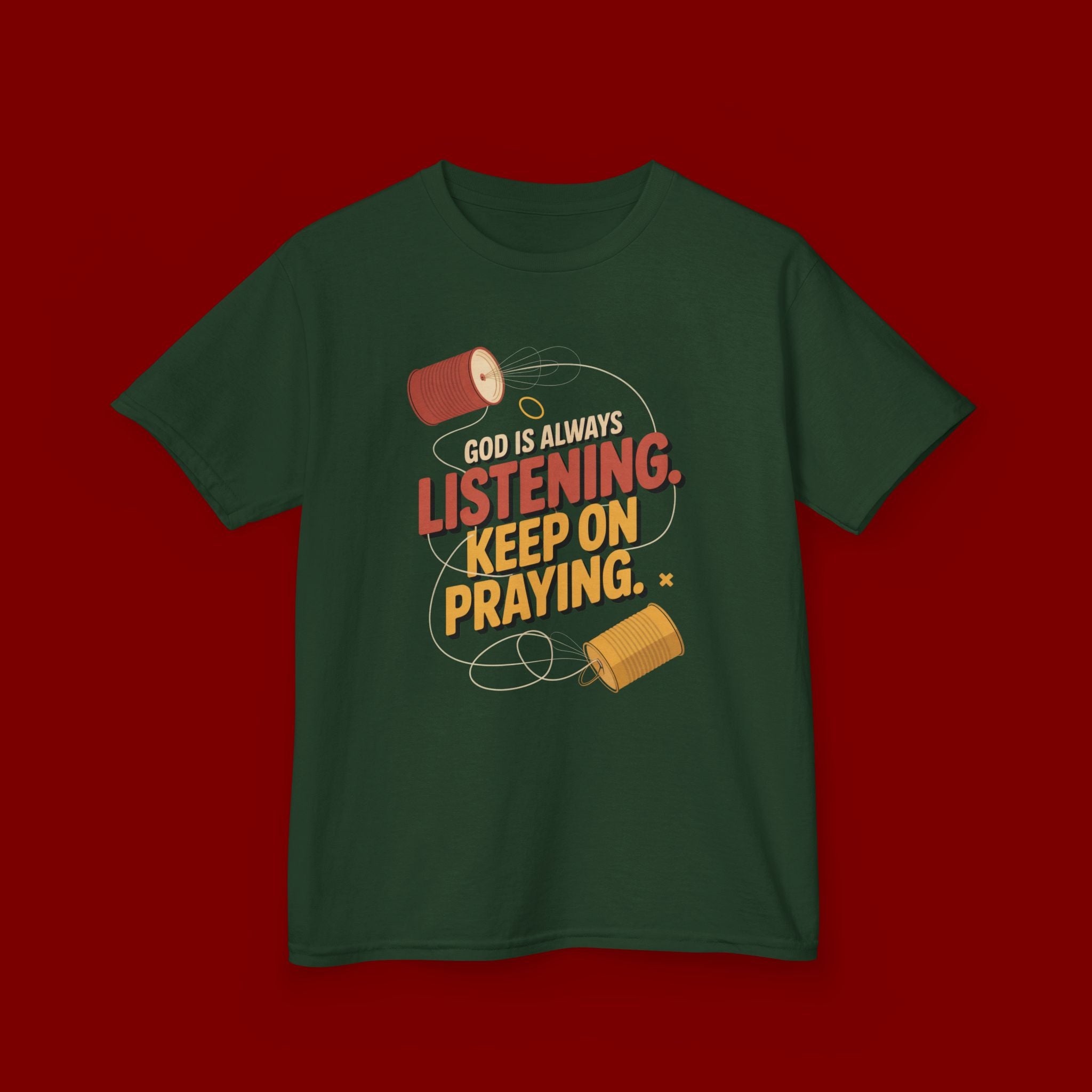 Kids Tee — "God Is Always Listening, Keep On Praying" Inspirational Religious Shirt