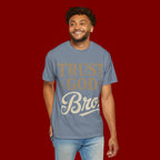 Trust God Bro T-Shirt — Faith-Based Christian Graphic Tee
