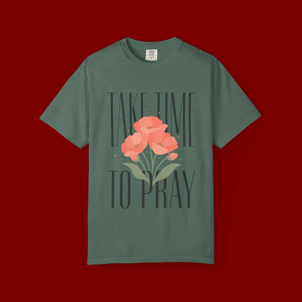 Take Time to Pray Floral T-Shirt — Christian Faith Graphic Tee