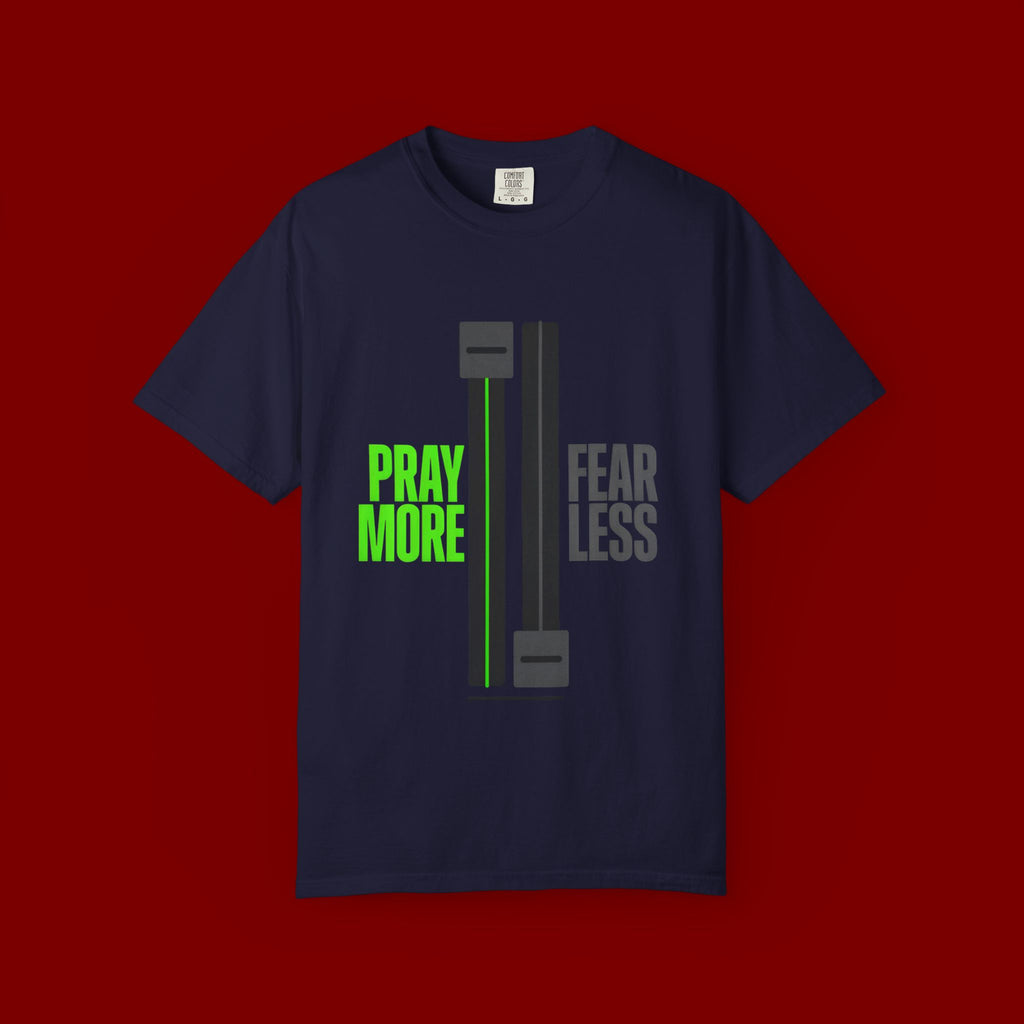Pray More Fear Less T-Shirt — Inspirational Faith Graphic Tee