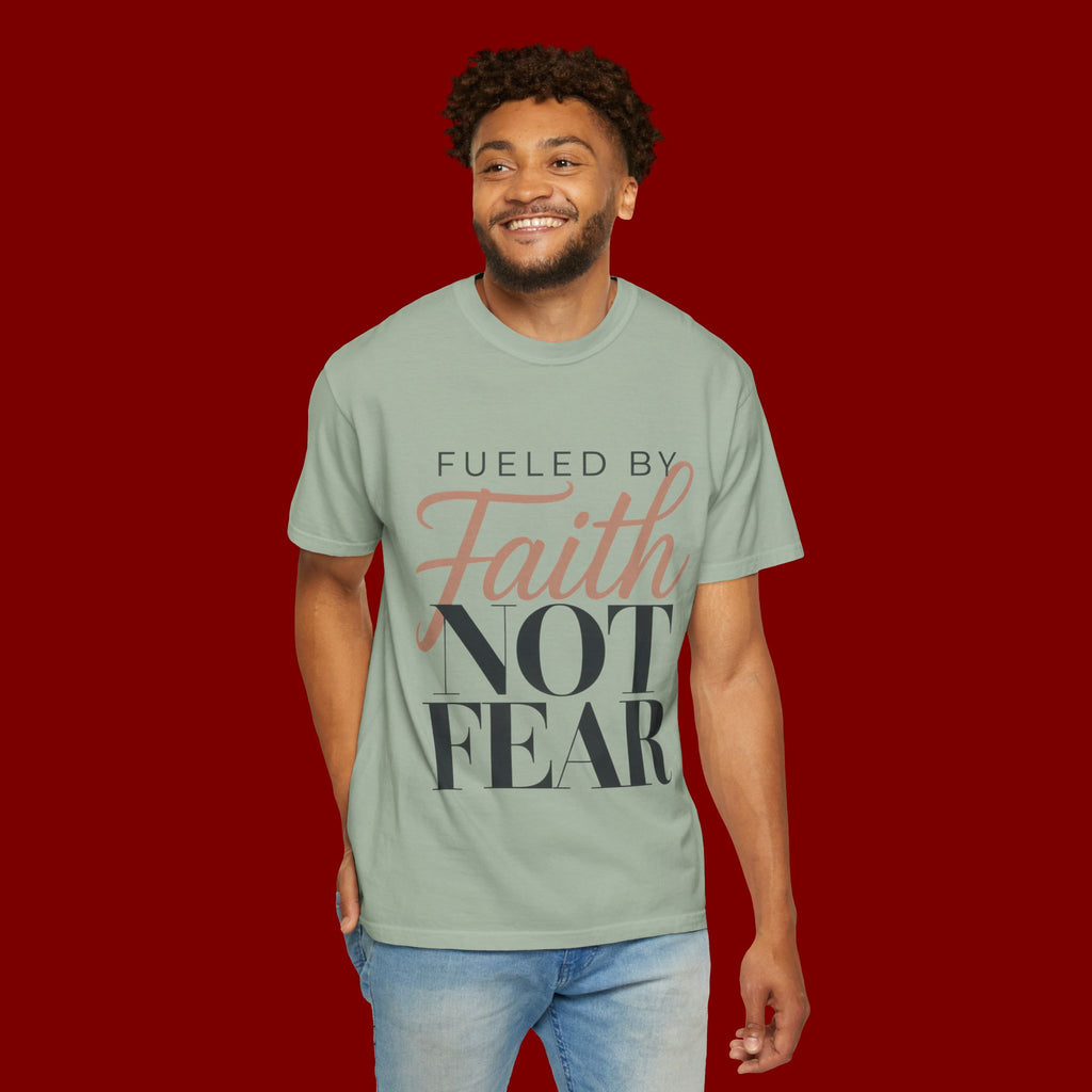 Fueled by Faith Not Fear T-Shirt — Inspirational Christian Graphic Tee