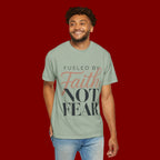 Fueled by Faith Not Fear T-Shirt — Inspirational Christian Graphic Tee
