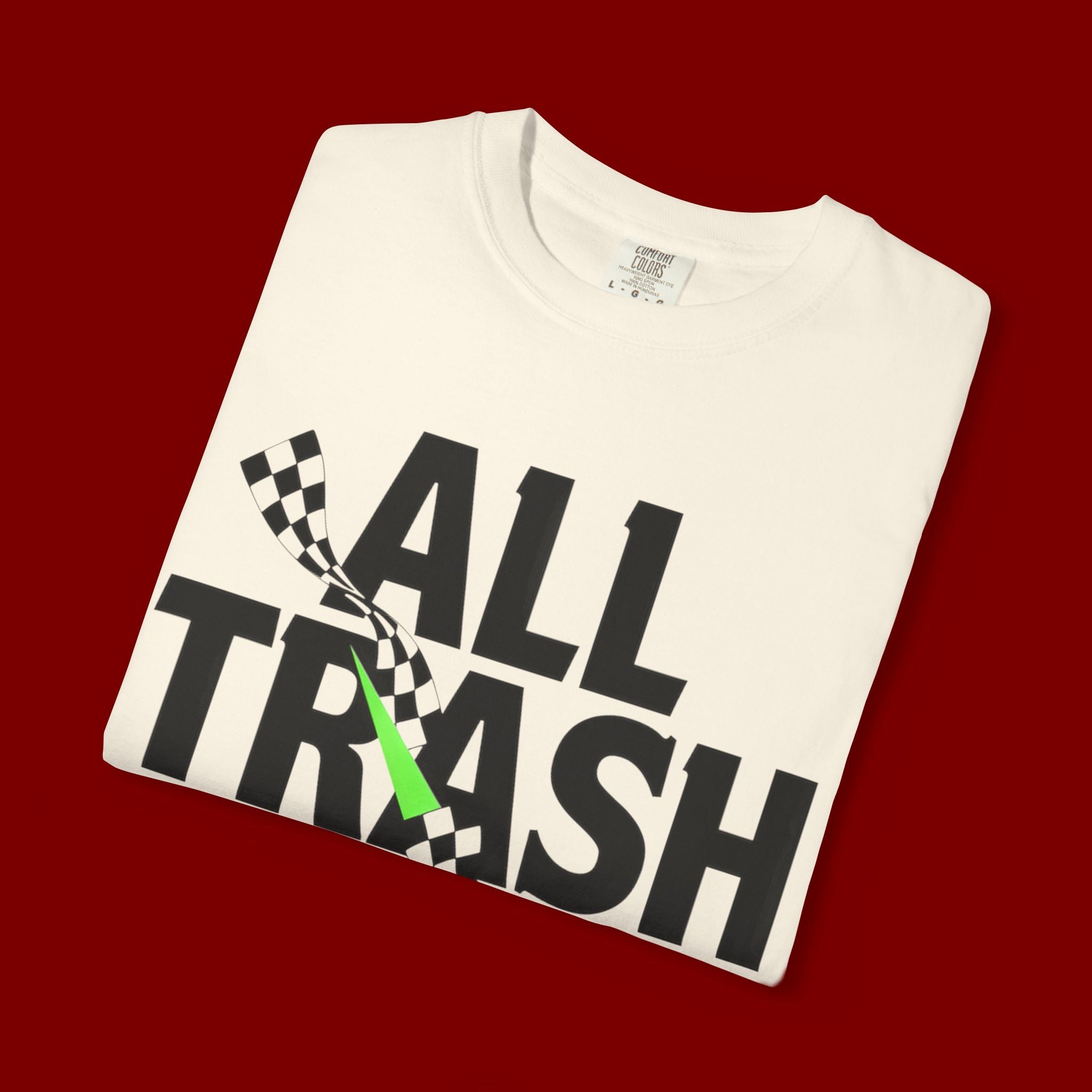 T-Shirt — "All Trash No Trailer" Bold Graphic Tee