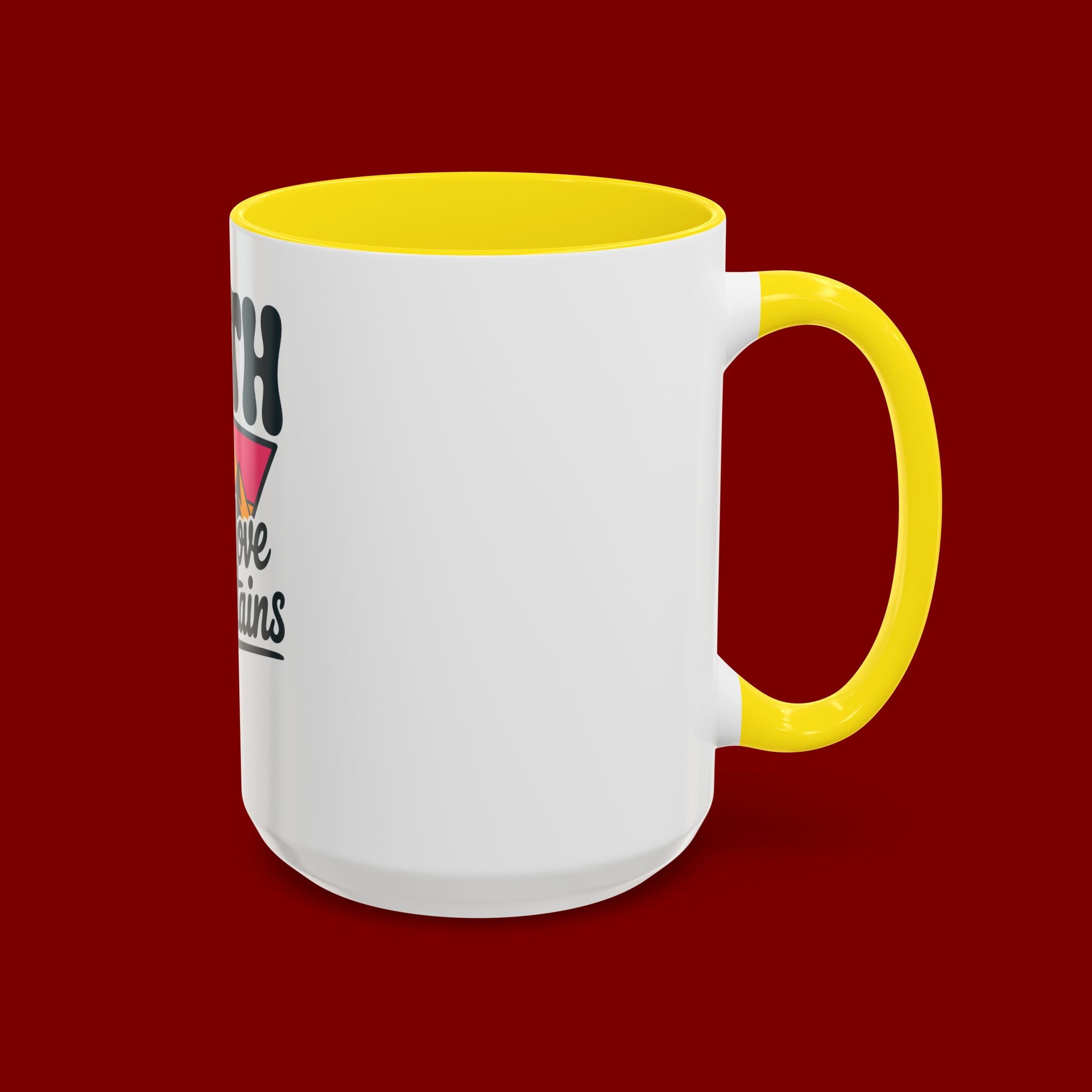 Faith Can Move Mountains Coffee Mug