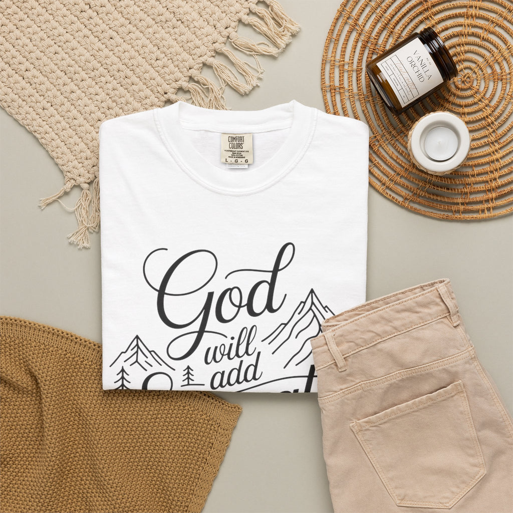 God Will Add Strength to Your Strength T-Shirt